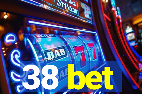 38 bet